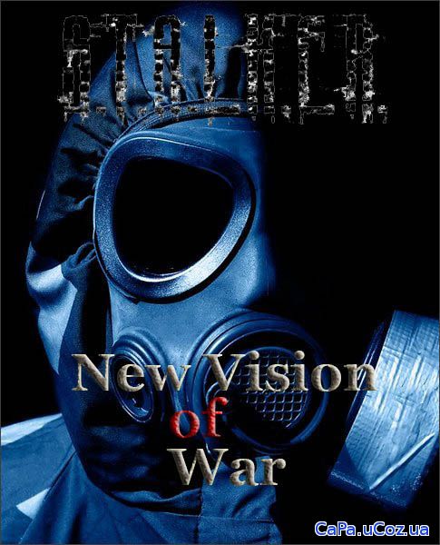 S.T.A.L.K.E.R.: Clear Sky - New Vision of War (2015-2018/RUS/RePack by