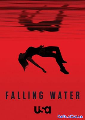 Падающая вода / Falling Water (2 сезон/2018/WEB-DL/720p/WEB-DLRip/HDTV
